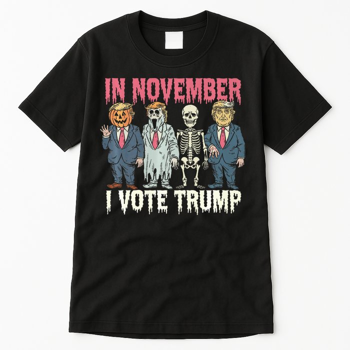 In November I Vote Trump Funny Halloween Political Tall T-Shirt