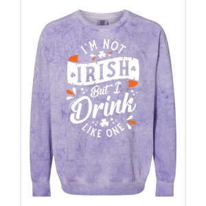 I'm Not Irish But I Drink Like One St. Patrick’s Day Colorblast Crewneck Sweatshirt