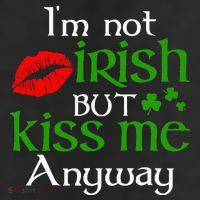 Im Not Irish But Kiss Me Anyway St. Patrick Day Irish 7 Panel Mesh Trucker Snapback Hat