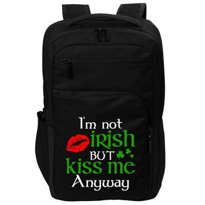 Im Not Irish But Kiss Me Anyway St. Patrick Day Irish Impact Tech Backpack