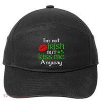 Im Not Irish But Kiss Me Anyway St. Patrick Day Irish 7-Panel Snapback Hat