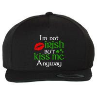 Im Not Irish But Kiss Me Anyway St. Patrick Day Irish Wool Snapback Cap