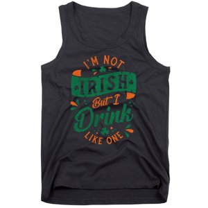 I'm Not Irish But I Drink Like One St. Patrick’s Day Tank Top