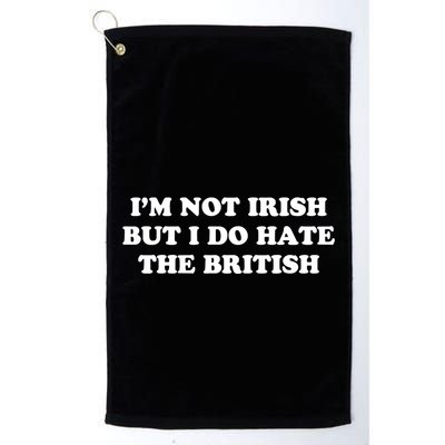 I’m Not Irish But I Do Hate The British Golf Towel