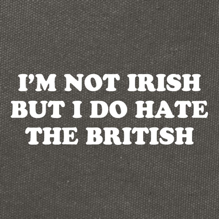 I’m Not Irish But I Do Hate The British Cotton Canvas Backpack