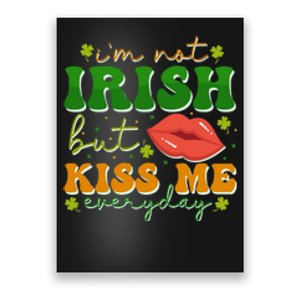 Im Not Irish But Kiss Me Everyday Retro St Patrick Day Poster