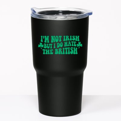 I’m Not Irish But I Do Hate The British Funny St Patrick's Day Irish British Tumbler