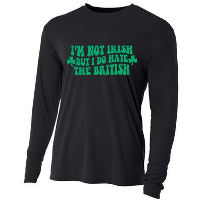 I’m Not Irish But I Do Hate The British Funny St Patrick's Day Irish British Cooling Performance Long Sleeve Crew