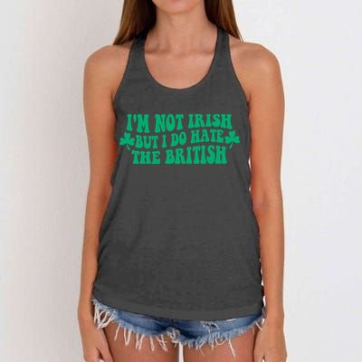 I’m Not Irish But I Do Hate The British Funny St Patrick's Day Irish British Women's Knotted Racerback Tank