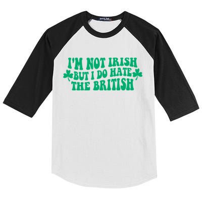 I’m Not Irish But I Do Hate The British Funny St Patrick's Day Irish British Kids Colorblock Raglan Jersey