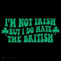 I’m Not Irish But I Do Hate The British Funny St Patrick's Day Irish British Zip Tote Bag