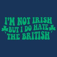 I’m Not Irish But I Do Hate The British Funny St Patrick's Day Irish British Infant Baby Jersey Bodysuit