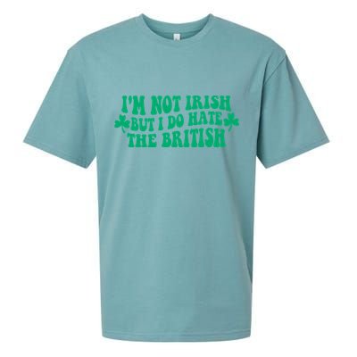 I’m Not Irish But I Do Hate The British Funny St Patrick's Day Irish British Sueded Cloud Jersey T-Shirt
