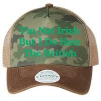 I’m Not Irish But I Do Hate The British Funny St Patrick's Day Irish British Legacy Tie Dye Trucker Hat