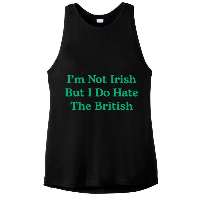 I’m Not Irish But I Do Hate The British Funny St Patrick's Day Irish British Ladies PosiCharge Tri-Blend Wicking Tank