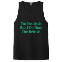 I’m Not Irish But I Do Hate The British Funny St Patrick's Day Irish British PosiCharge Competitor Tank