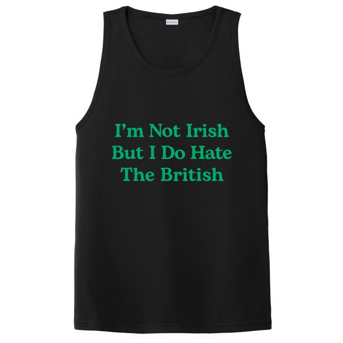 I’m Not Irish But I Do Hate The British Funny St Patrick's Day Irish British PosiCharge Competitor Tank