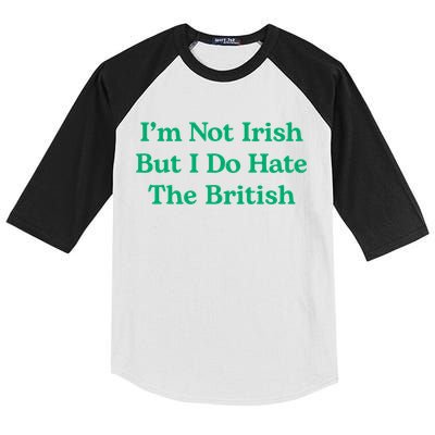 I’m Not Irish But I Do Hate The British Funny St Patrick's Day Irish British Kids Colorblock Raglan Jersey