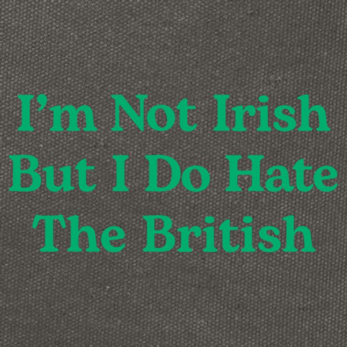 I’m Not Irish But I Do Hate The British Funny St Patrick's Day Irish British Cotton Canvas Backpack