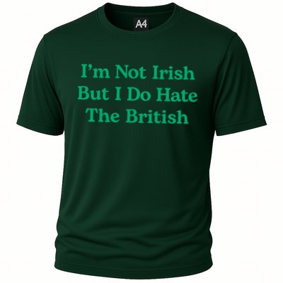 I’m Not Irish But I Do Hate The British Funny St Patrick's Day Irish British Performance Shirt