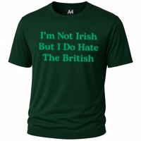 I’m Not Irish But I Do Hate The British Funny St Patrick's Day Irish British Performance Shirt