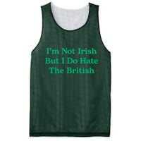 I’m Not Irish But I Do Hate The British Funny St Patrick's Day Irish British Mesh Reversible Basketball Jersey Tank