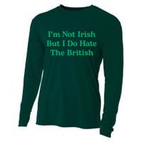 I’m Not Irish But I Do Hate The British Funny St Patrick's Day Irish British Cooling Performance Long Sleeve Crew