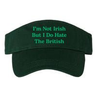I’m Not Irish But I Do Hate The British Funny St Patrick's Day Irish British Visor