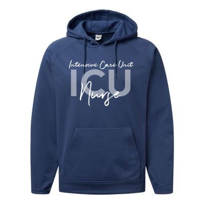 Icu Nurse Intensive Care Unit Funny Gift Performance Fleece Hoodie