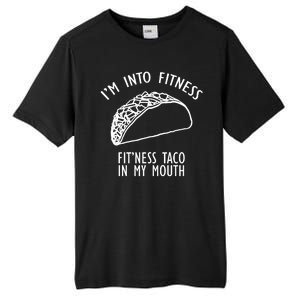 I'm Not Into Fitness Fit'ness Taco In My Mouth Tall Fusion ChromaSoft Performance T-Shirt