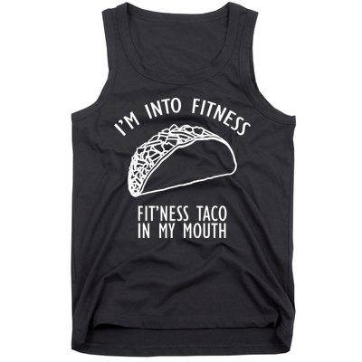 I'm Not Into Fitness Fit'ness Taco In My Mouth Tank Top