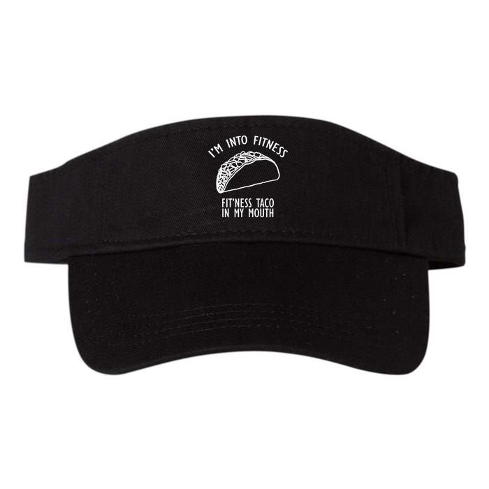 I'm Not Into Fitness Fit'ness Taco In My Mouth Visor