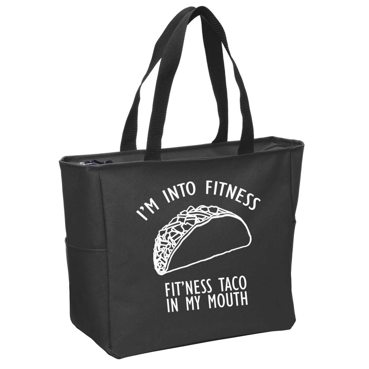 I'm Not Into Fitness Fit'ness Taco In My Mouth Zip Tote Bag