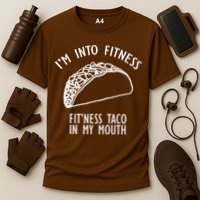 I'm Not Into Fitness Fit'ness Taco In My Mouth Cooling Performance Crew T-Shirt