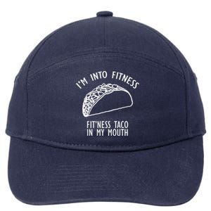 I'm Not Into Fitness Fit'ness Taco In My Mouth 7-Panel Snapback Hat