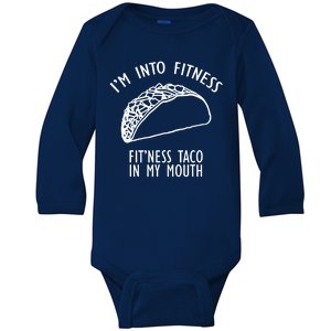 I'm Not Into Fitness Fit'ness Taco In My Mouth Baby Long Sleeve Bodysuit