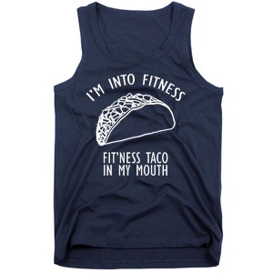 I'm Not Into Fitness Fit'ness Taco In My Mouth Tank Top