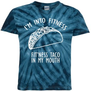 I'm Not Into Fitness Fit'ness Taco In My Mouth Kids Tie-Dye T-Shirt