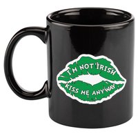 Im Not Irish Kiss Me Anyway Funny St Patricks Day 11oz C Handle Ceramic Mug