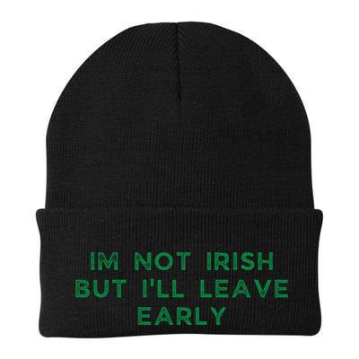 Im Not Irish But ILl Leave Early Funny Irish St Patricks Beanie