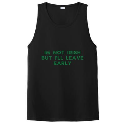 Im Not Irish But ILl Leave Early Funny Irish St Patricks PosiCharge Competitor Tank