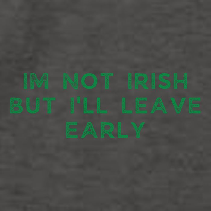 Im Not Irish But ILl Leave Early Funny Irish St Patricks Vector Backpack