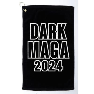 IM Not Just Maga IM Dark Maga Trump 2024 Elections Platinum Collection Golf Towel