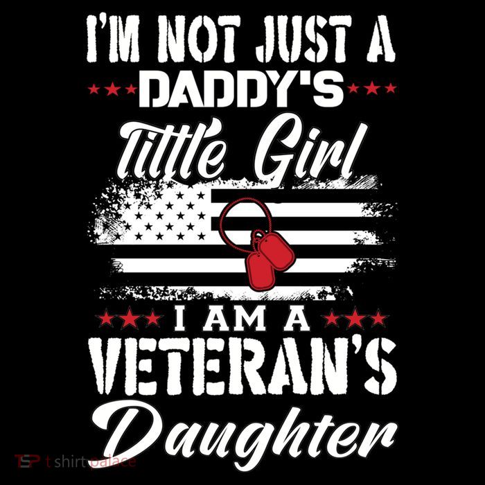 IM Not Just DaddyS Little Girl IM A Veterans Daughter Drawstring Bag