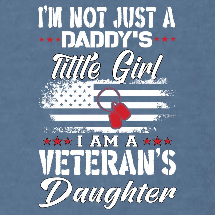 IM Not Just DaddyS Little Girl IM A Veterans Daughter Garment-Dyed Sweatshirt