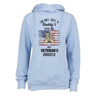 I'm Not Just Daddy's Little Girl Im A Veterans Daughter Womens Funnel Neck Pullover Hood