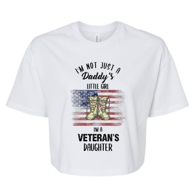 I'm Not Just Daddy's Little Girl Im A Veterans Daughter Bella+Canvas Jersey Crop Tee