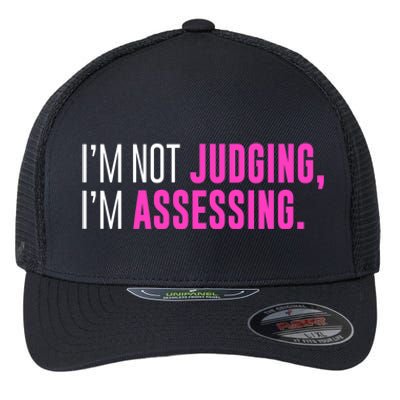 I'm Not Judging I'm Assessing Funny Sarcasm Premium Flexfit Unipanel Trucker Cap