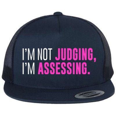 I'm Not Judging I'm Assessing Funny Sarcasm Premium Flat Bill Trucker Hat