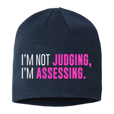 I'm Not Judging I'm Assessing Funny Sarcasm Premium Sustainable Beanie